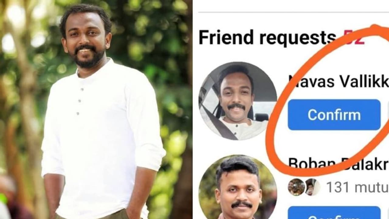 സ്വന്തം പേരില് നിന്നുള്ള ഫേക്ക് അക്കൗണ്ടില് നിന്ന് ഫ്രണ്ട്സ് റിക്വസ്റ്റ്; നവാസ് വള്ളിക്കുന്ന് പറയുന്നു സ്വന്തം പേരില് നിന്നുള്ള ഫേക്ക് അക്കൗണ്ടില് നിന്ന് ഫ്രണ്ട്സ് റിക്വസ്റ്റ്; നവാസ് വള്ളിക്കുന്ന് പറയുന്നു