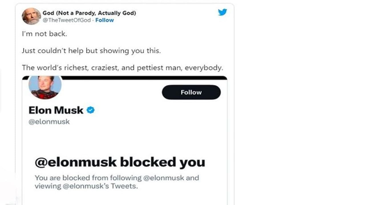ట్విట్టర్లో 'గాడ్'ని బ్లాక్ చేసిన ఎలోన్ మస్క్.. నెటిజన్లు ఏమంటున్నారో తెలుసా..? ట్విట్టర్లో 'గాడ్'ని బ్లాక్ చేసిన ఎలోన్ మస్క్.. నెటిజన్లు ఏమంటున్నారో తెలుసా..?