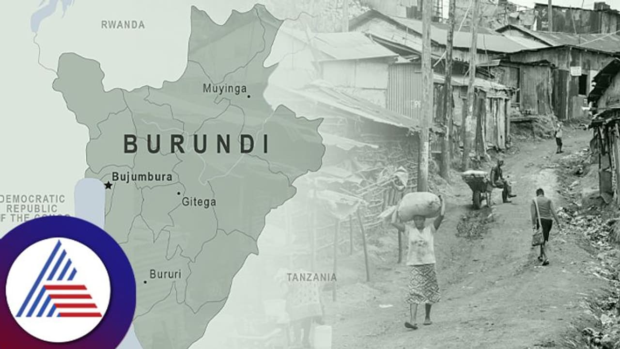 Poorest Country : ಬುರುಂಡಿ ವಿಶ್ವದಲ್ಲಿಯೇ ಬಡ ರಾಷ್ಟ್ರವಾಗಲು ಕಾರಣವೇನು?