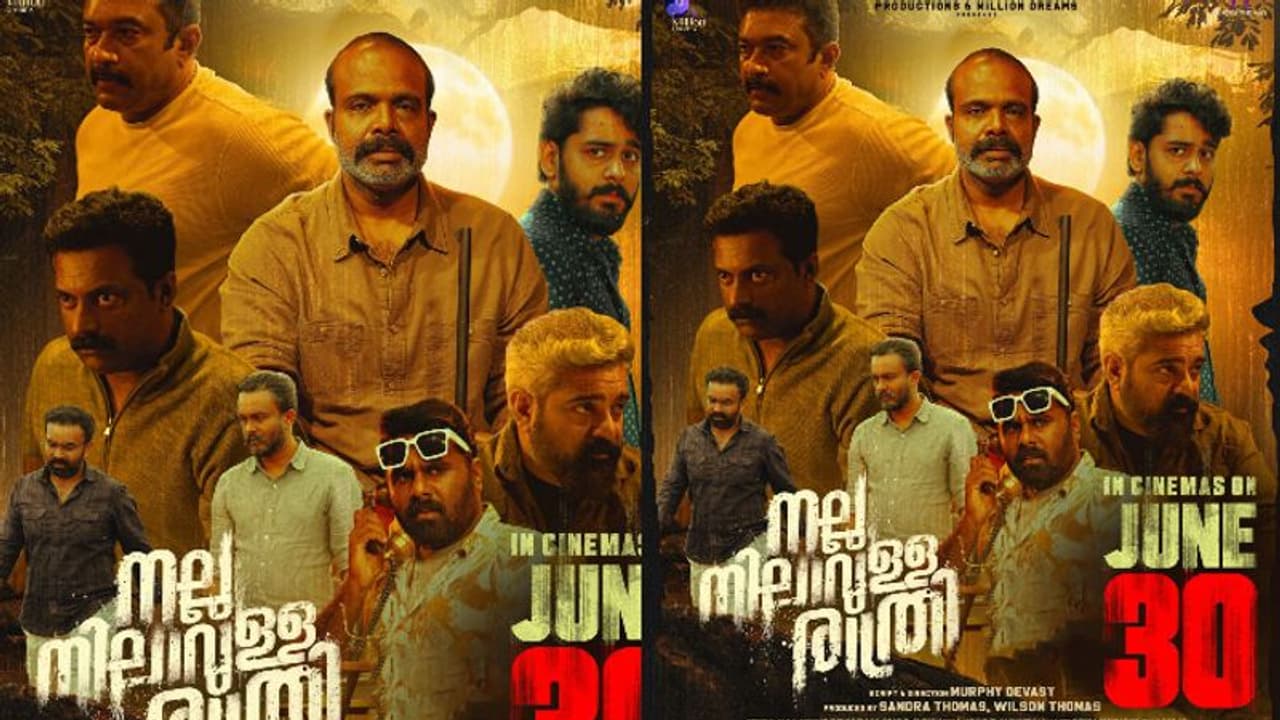 'നല്ല നിലാവുള്ള രാത്രി', ത്രില്ലര്‍ ചിത്രത്തിന്റെ റിലീസ് പ്രഖ്യാപിച്ചു