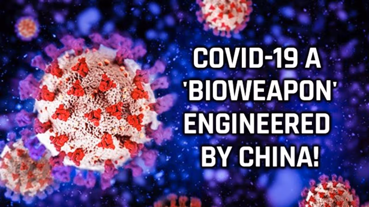 China engineered Covid 19 as 'bioweapon', Wuhan researcher makes EXPLOSIVE claim WATCH