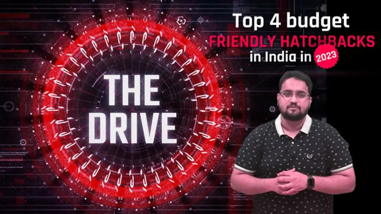 The Drive EP13: Top 4 budget friendly hatchbacks in India to consider buying in 2023 WATCH