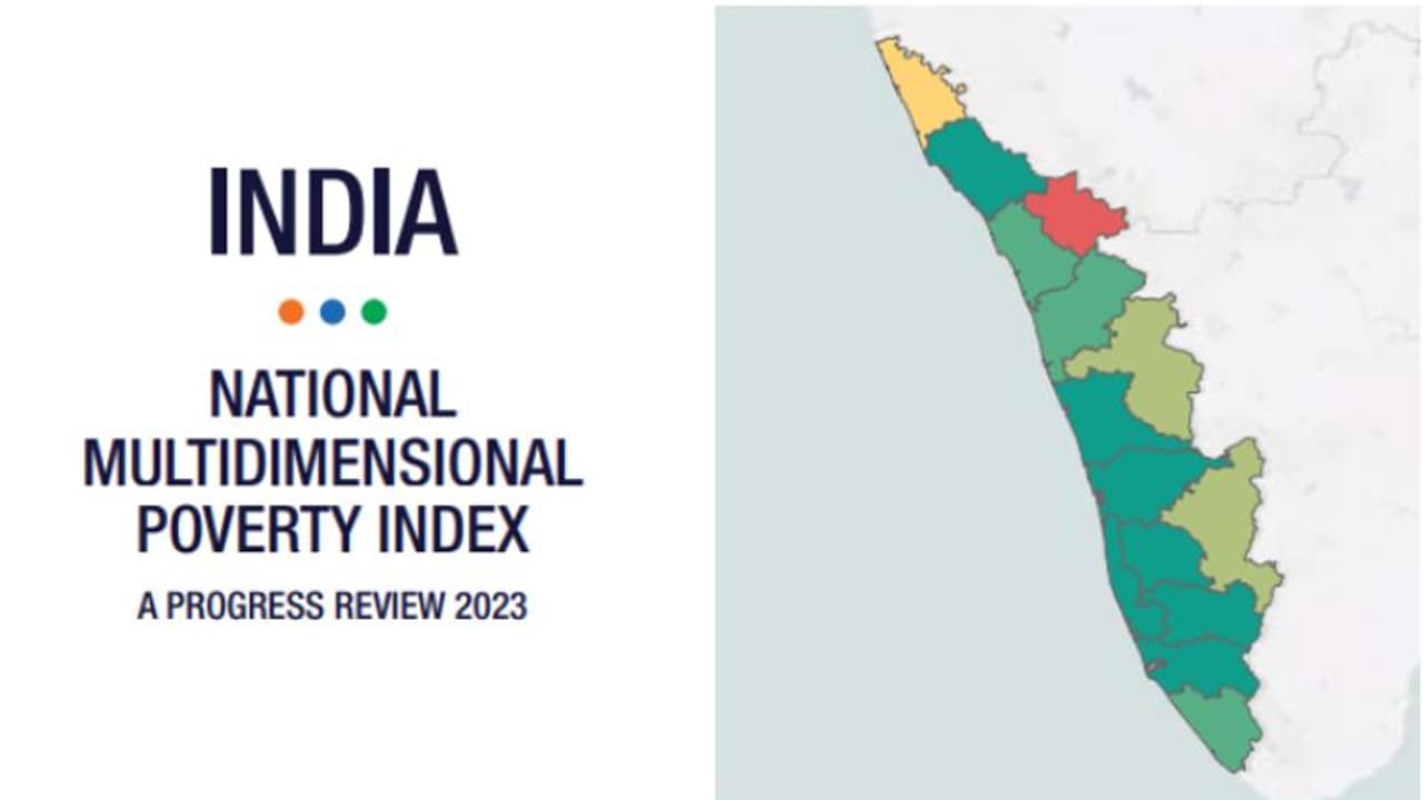 ദാരിദ്ര്യമില്ലാത്ത രാജ്യത്തെ ഏക ജില്ല കേരളത്തിൽ; ഏറ്റവും ദാരിദ്ര്യം കുറഞ്ഞ സംസ്ഥാനവും കേരളം തന്നെ: നീതി ആയോഗ് ദാരിദ്ര്യമില്ലാത്ത രാജ്യത്തെ ഏക ജില്ല കേരളത്തിൽ; ഏറ്റവും ദാരിദ്ര്യം കുറഞ്ഞ സംസ്ഥാനവും കേരളം തന്നെ: നീതി ആയോഗ്