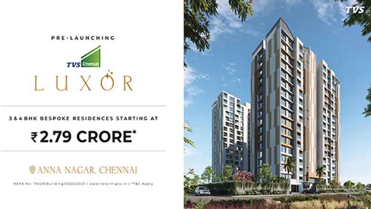 TVS Emerald Luxor: Why You Should Book An Apartment Located In Anna Nagar? TVS Emerald Luxor: Why You Should Book An Apartment Located In Anna Nagar?