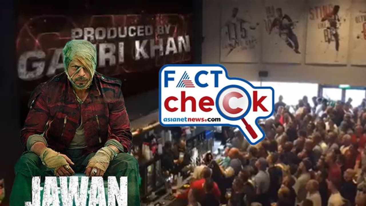 'വിദേശത്തും ജവാന്‍ തരംഗം, ആഘോഷത്തില്‍ ആറാടി വിദേശികള്‍' വീഡിയോയുടെ സത്യം