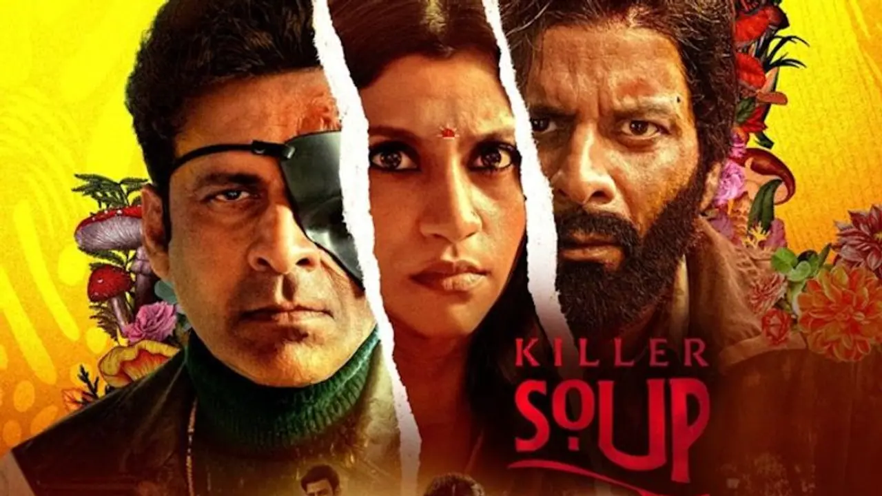 'Killer Soup trailer OUT: Manoj Bajpayee, Konkona Sen Sharma starrer crime thriller to release on THIS date 'Killer Soup trailer OUT: Manoj Bajpayee, Konkona Sen Sharma starrer crime thriller to release on THIS date
