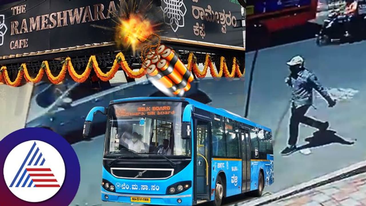 Rameshwaram Cafe Blast: 3 ತಿಂಗಳು ತಯಾರಿ ನಡೆಸಿದ್ದ ವೆಲ್ ಟ್ರೈನ್ಡ್ ಬಾಂಬರ್; ಬಿಎಂಟಿಸಿ ವಜ್ರ ಬಸ್ಸಲ್ಲಿ ಸಂಚಾರ!