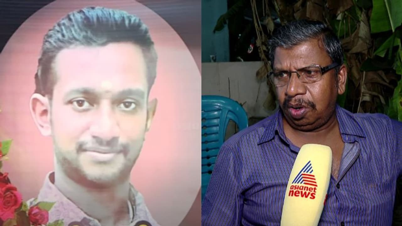 'മകന്റെ ജീവന് വിലയിടാനില്ല, അതിനല്ല ഗൾഫിൽ കിടന്ന് ഇത്രയും കഷ്ടപ്പെട്ട് അവനെ പഠിപ്പിച്ചത്': അനന്തുവിന്‍റെ അച്ഛൻ