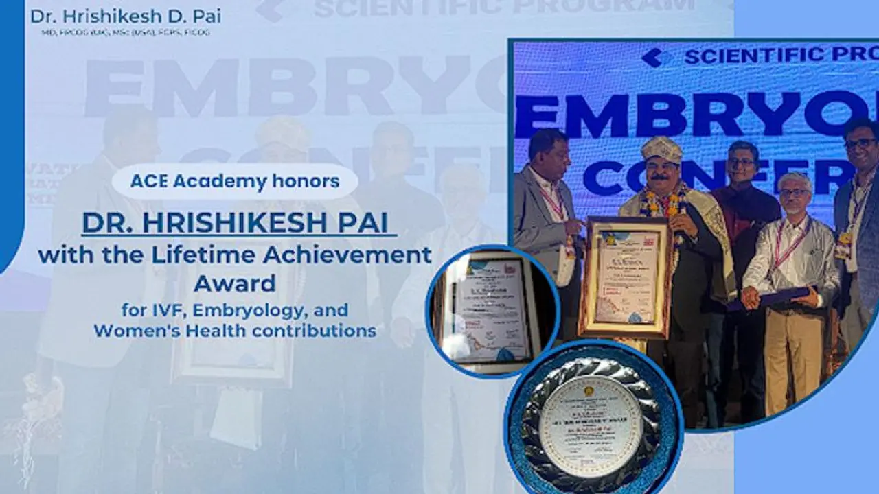 Dr. Hrishikesh Pai receives the Lifetime Achievement Award for Embryology and IVF from ACE Academy Dr. Hrishikesh Pai receives the Lifetime Achievement Award for Embryology and IVF from ACE Academy
