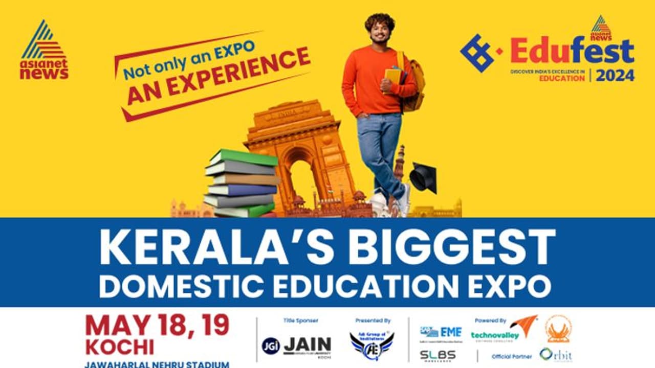 എഡ്യൂഫെസ്റ്റ് 2024 മികച്ച ഉപരിപഠന സാദ്ധ്യതകൾ അറിയൂ