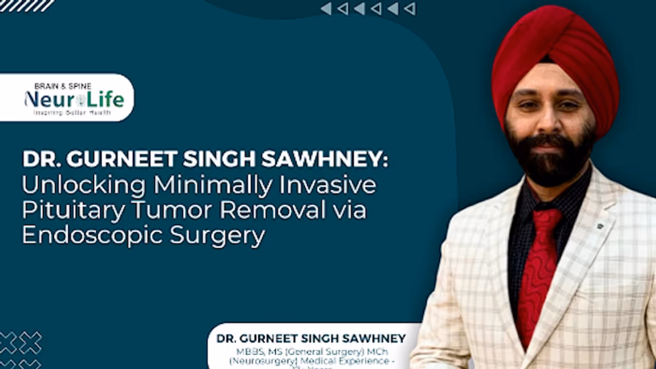 ﻿Dr. Gurneet Singh Sawhney: Unlocking Minimally Invasive Pituitary Tumor Removal via Endoscopic Surgery
