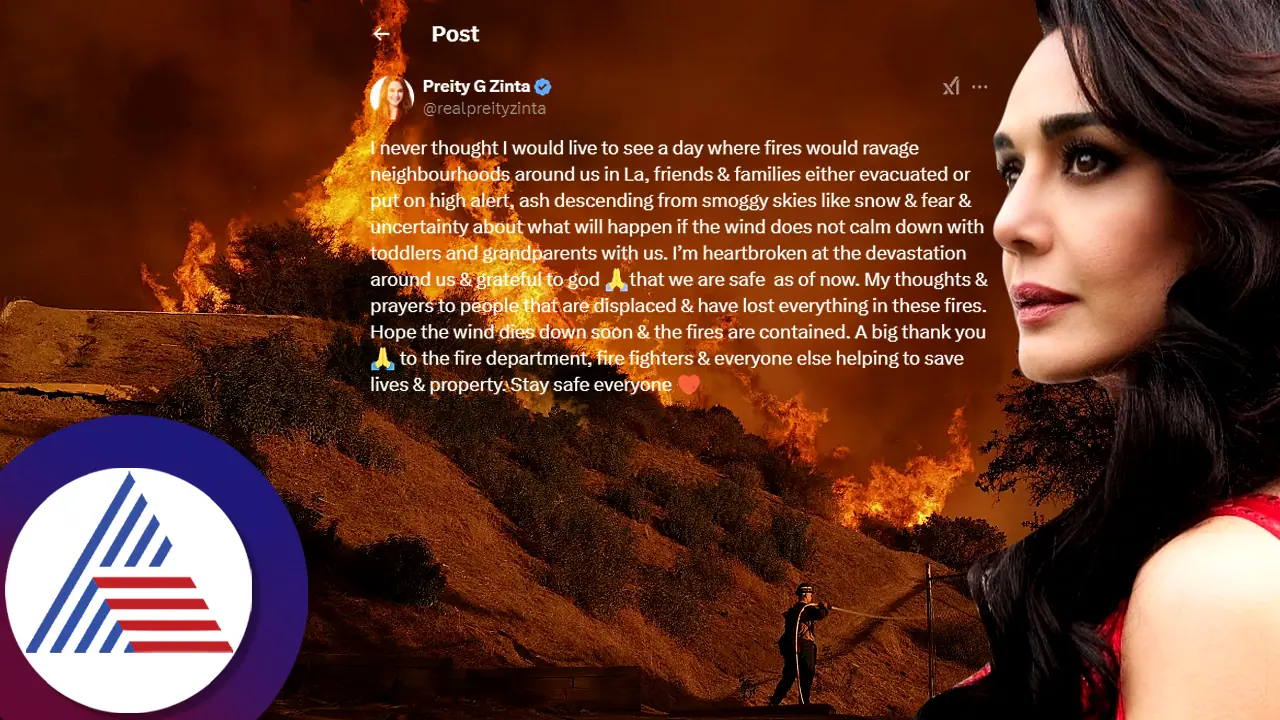 ಅಗ್ನಿ ದುರಂತದಲ್ಲಿ ನಾನು ಬದುಕಿದ್ದೇ ಪವಾಡ: ಬಾಲಿವುಡ್ ನಟಿ ಪ್ರೀತಿ ಜಿಂಟಾ ಭಾವುಕ ನುಡಿ ಕೇಳಿ... 