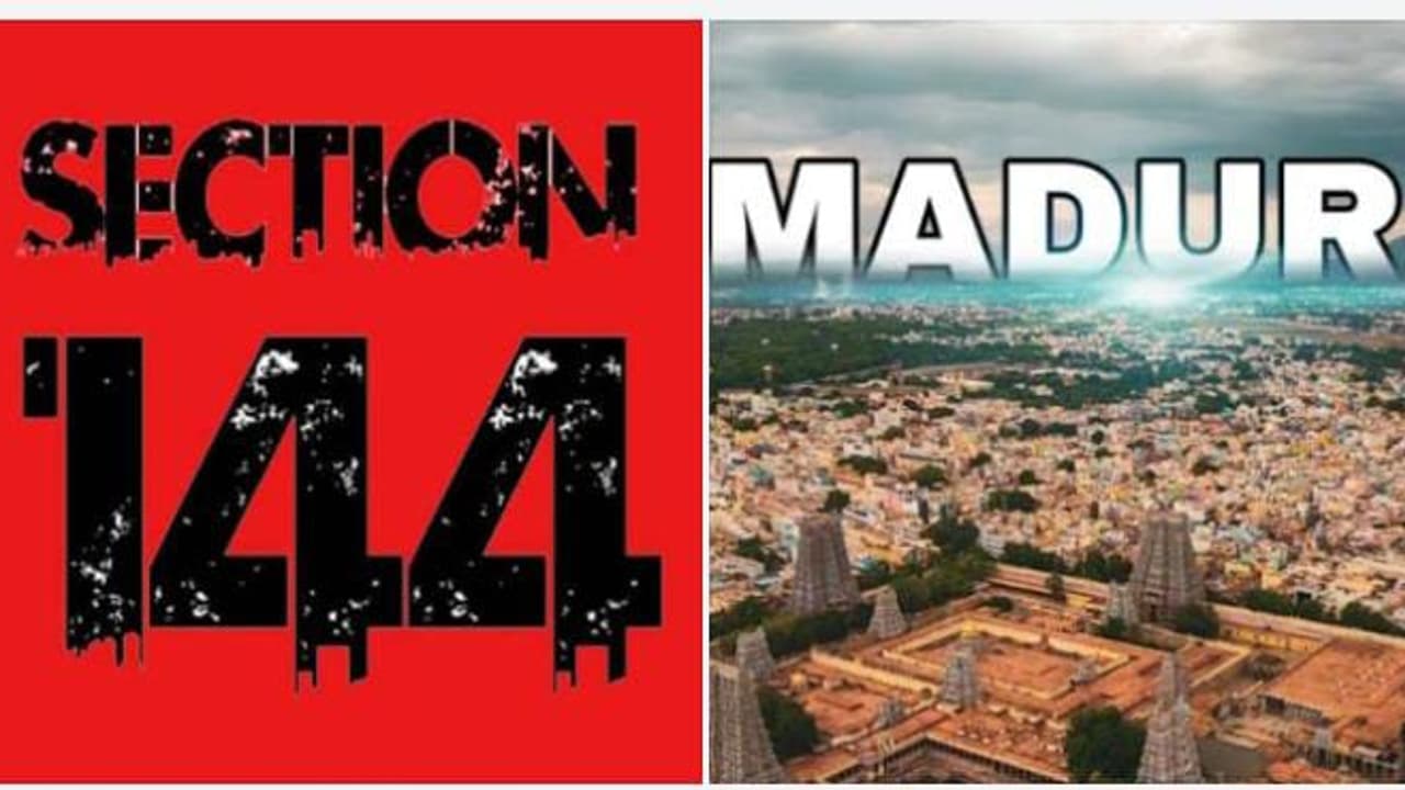 மதுரையில் இரண்டு நாட்களுக்கு 144 தடை உத்தரவு.! ஏன்.? என்ன காரணம்.? மதுரையில் இரண்டு நாட்களுக்கு 144 தடை உத்தரவு.! ஏன்.? என்ன காரணம்.?