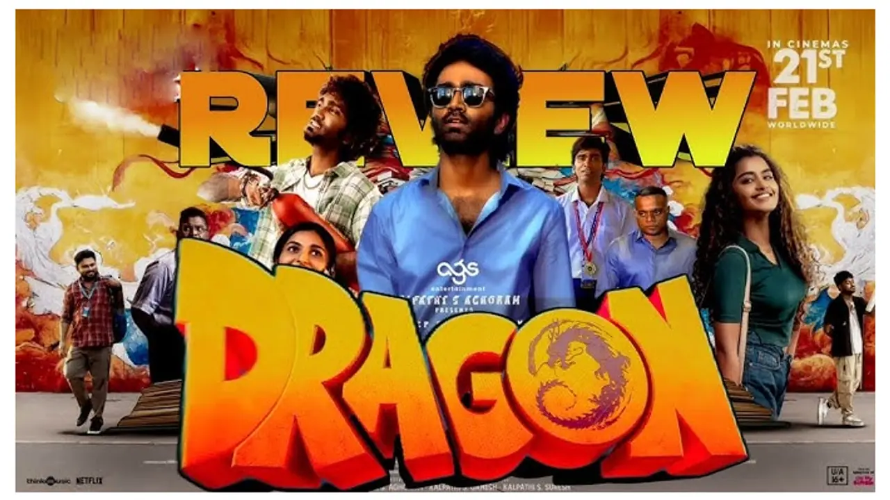 Dragon Review : பிரதீப்பின் டிராகன் பாஸ் ஆனதா? பெயில் ஆனதா? விமர்சனம் இதோ