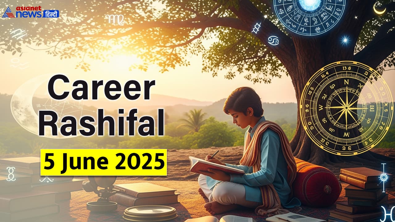 Career Rashifal_5 JUne 2025