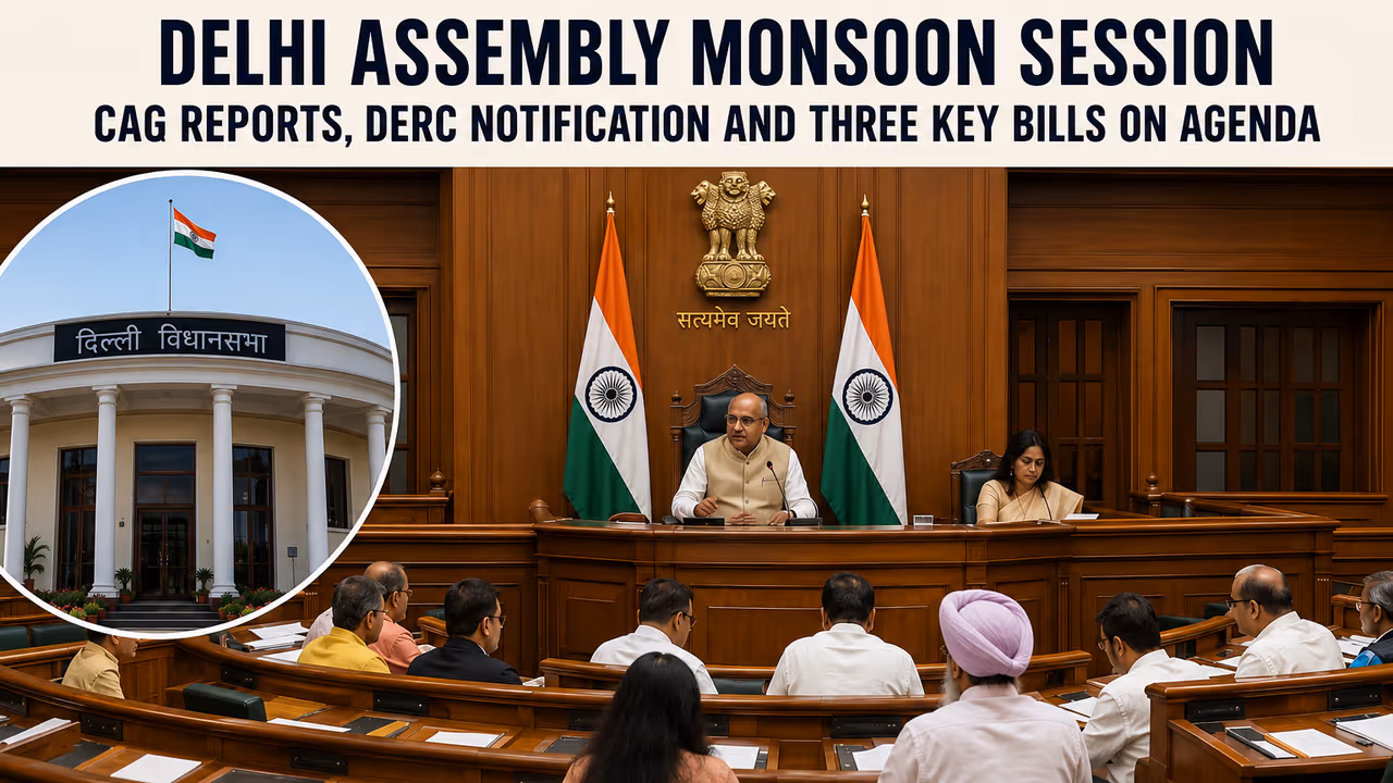 Monsoon Session 2026, Delhi Assembly Monsoon Session 2026, Rekha Gupta to Present Two CAG Reports, Three Key Bills to Be Tabled Monsoon Session 2026, Delhi Assembly Monsoon Session 2026, Rekha Gupta to Present Two CAG Reports, Three Key Bills to Be Tabled