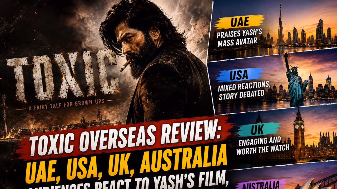 Toxic Overseas Review: UAE, USA, UK, Australia Audiences React To Yash’s Film, Here Are All Its Verdict Toxic Overseas Review: UAE, USA, UK, Australia Audiences React To Yash’s Film, Here Are All Its Verdict