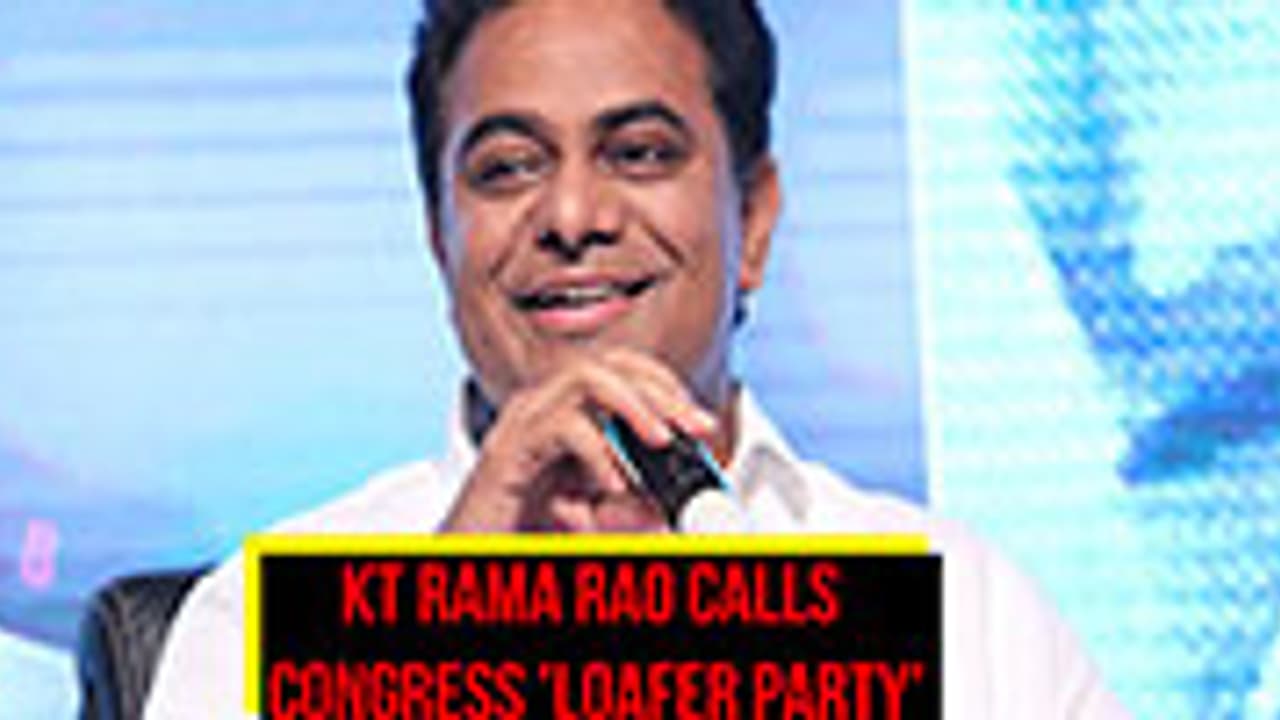 KT Rama Rao calls Congress 'loafer party', Congress demands his arrest KT Rama Rao calls Congress 'loafer party', Congress demands his arrest