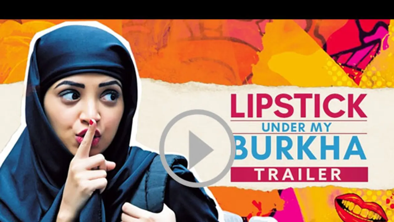 'ಲಿಪ್ ಸ್ಟಿಕ್ ಅಂಡರ್ ಮೈ ಬುರ್ಕಾ' ಟ್ರೈಲರ್ 'ಲಿಪ್ ಸ್ಟಿಕ್ ಅಂಡರ್ ಮೈ ಬುರ್ಕಾ' ಟ್ರೈಲರ್