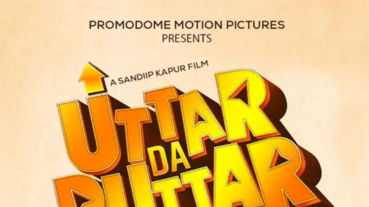 'Uttar Da Puttar' poster (Photo/X/@taran_adarsh) 'Uttar Da Puttar' poster (Photo/X/@taran_adarsh)