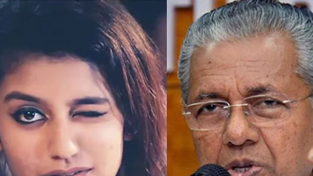Here is what Kerala CM Pinarayi Vijayan had to say about Priya Prakash Varrier