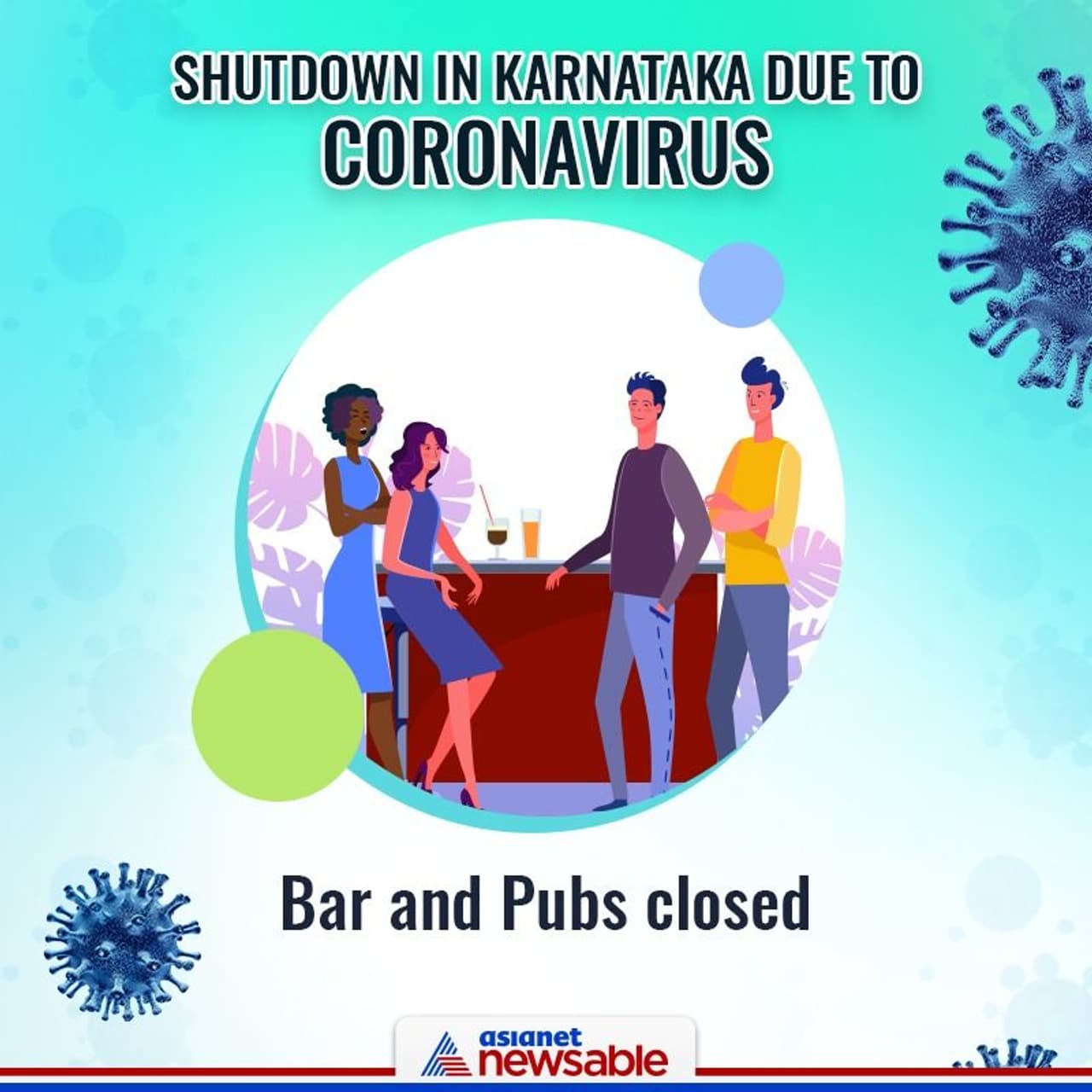 Bars and pubs closed: Pubs and other avenues for large gatherings in the state have been banned for another one week in the wake of coronavirus outbreak.