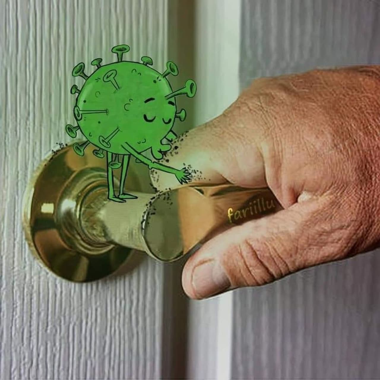 വാതിലുകള്, ജനലുകള് അത് പോലെ നമ്മള് ആദ്യം സ്പര്ശിക്കാനിടയുള്ള സ്ഥലങ്ങള് എന്നിടങ്ങളില് കൊറോണാ വൈറസ് ബാധിതനായ ഒരാള് സ്പര്ശിച്ചിട്ടുണ്ടെങ്കില് അവിടെ രോഗാണുവിന്റെ സാന്നിധ്യമുണ്ടായിരിക്കും. ഇത്തരം സ്ഥലങ്ങളില് നേരിട്ട് കൈകൊണ്ട് സ്പര്ശിക്കാതെ നോക്കുക. വാതിലുകള്, ജനലുകള് അത് പോലെ നമ്മള് ആദ്യം സ്പര്ശിക്കാനിടയുള്ള സ്ഥലങ്ങള് എന്നിടങ്ങളില് കൊറോണാ വൈറസ് ബാധിതനായ ഒരാള് സ്പര്ശിച്ചിട്ടുണ്ടെങ്കില് അവിടെ രോഗാണുവിന്റെ സാന്നിധ്യമുണ്ടായിരിക്കും. ഇത്തരം സ്ഥലങ്ങളില് നേരിട്ട് കൈകൊണ്ട് സ്പര്ശിക്കാതെ നോക്കുക.