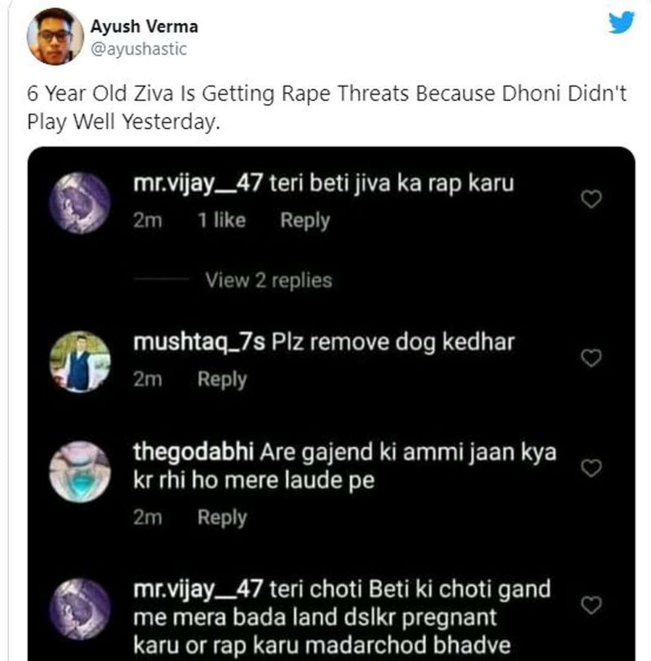 <p>ഐപിഎല്ലില് ചെന്നൈ സൂപ്പര് കിംഗ്സിന്റെ തോല്വിക്ക് പിന്നാലെ ക്യാപ്റ്റന് എംഎസ് ധോണിയുടെ അഞ്ചുവയസ്സുകാരിയായ മകളെ ബലാത്സംഗം ചെയ്യുമെന്ന് സോഷ്യല്മീഡിയയില് ഭീഷണി. ടീമിന്റെ ആരാധകരെന്ന് അവകാശപ്പെടുന്ന ചിലരാണ് കുഞ്ഞിനെതിരെ മോശം പദപ്രയോഗങ്ങളും ഭീഷണിയുമായി രംഗത്തെത്തിയത്.</p> <p>ഐപിഎല്ലില് ചെന്നൈ സൂപ്പര് കിംഗ്സിന്റെ തോല്വിക്ക് പിന്നാലെ ക്യാപ്റ്റന് എംഎസ് ധോണിയുടെ അഞ്ചുവയസ്സുകാരിയായ മകളെ ബലാത്സംഗം ചെയ്യുമെന്ന് സോഷ്യല്മീഡിയയില് ഭീഷണി. ടീമിന്റെ ആരാധകരെന്ന് അവകാശപ്പെടുന്ന ചിലരാണ് കുഞ്ഞിനെതിരെ മോശം പദപ്രയോഗങ്ങളും ഭീഷണിയുമായി രംഗത്തെത്തിയത്.</p>