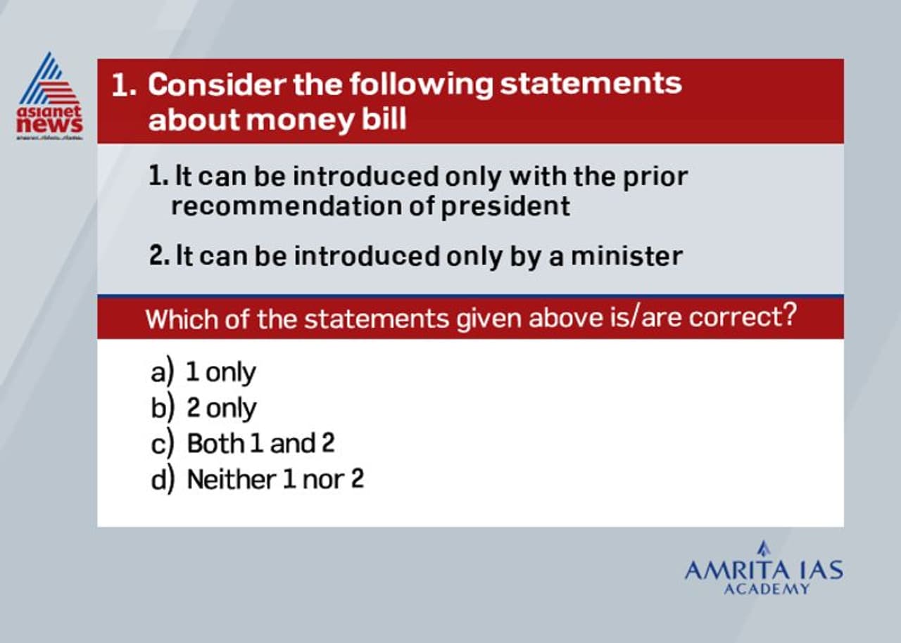 <p><strong>Ans C:</strong> If any question arises whether a bill is money bill or not is decided by Lok Sabha Speaker. This decision cannot be even questioned in any court of law.</p> <p><strong>Ans C:</strong> If any question arises whether a bill is money bill or not is decided by Lok Sabha Speaker. This decision cannot be even questioned in any court of law.</p>