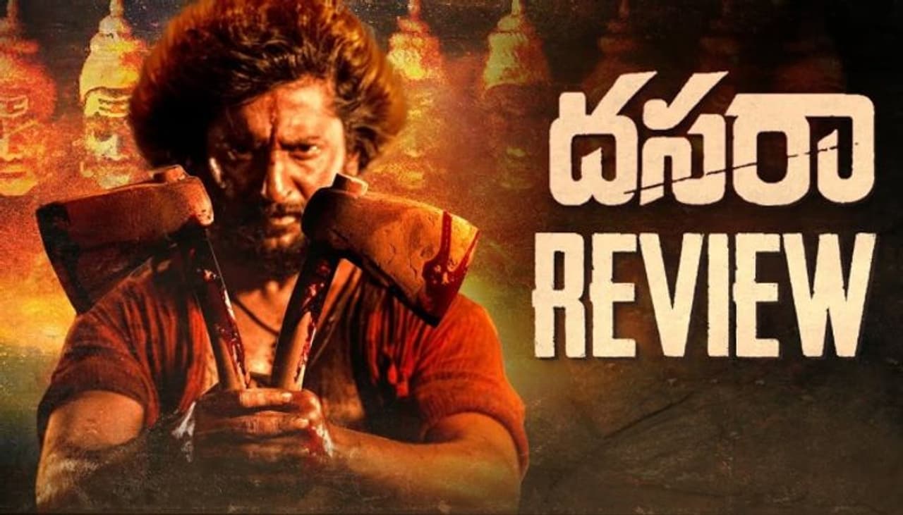 Dasara Telugu Movie Review Dasara Telugu Movie Review