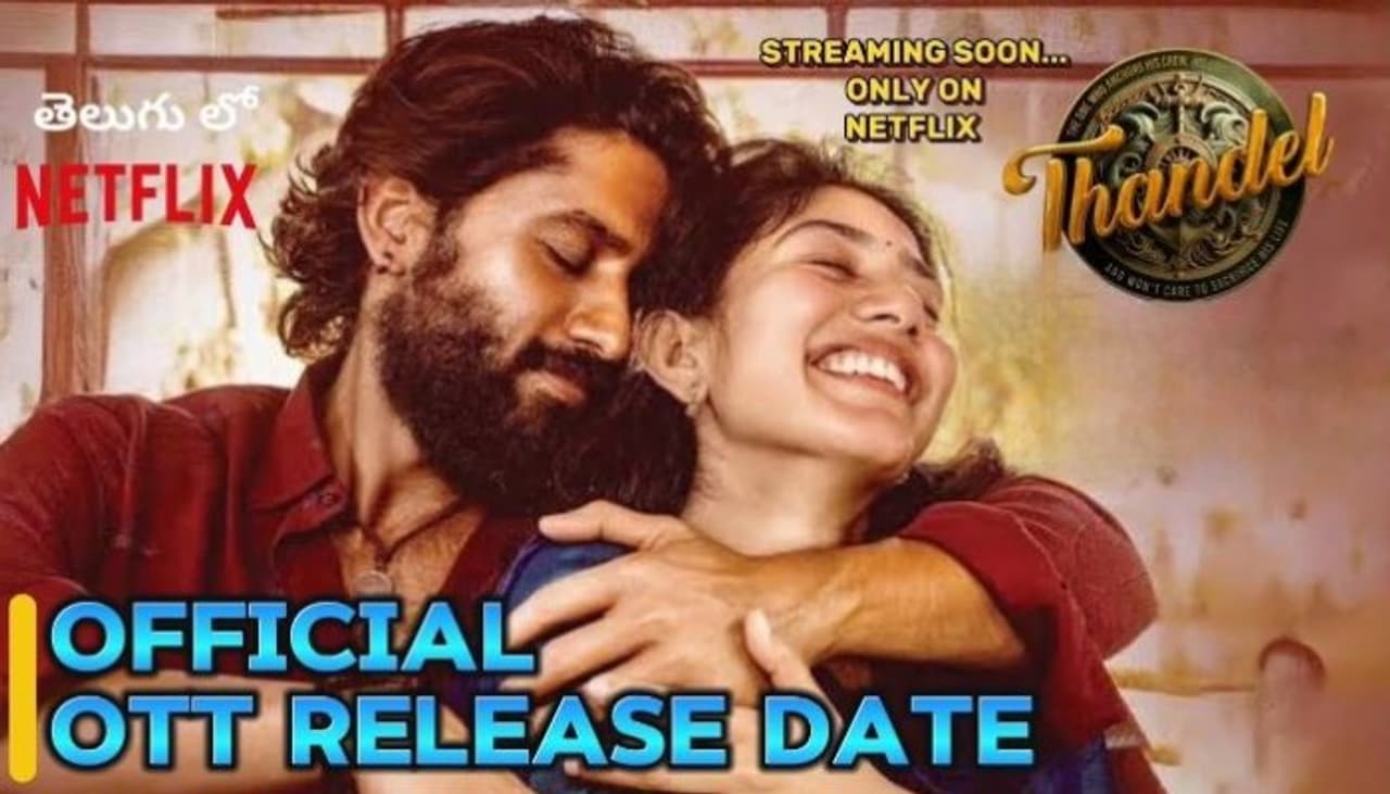 Thandel OTT release locked Find out the date and platform in telugu