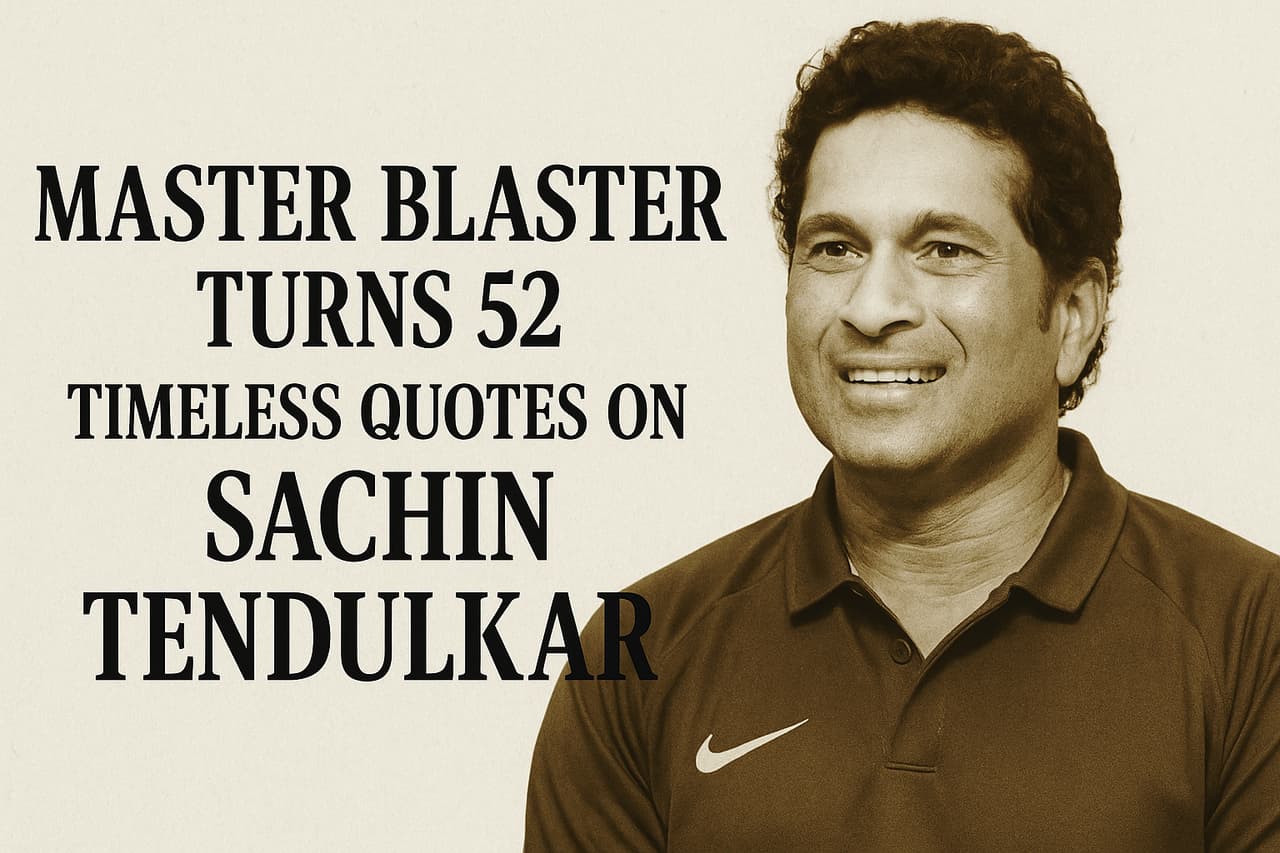 Timeless quotes on Sachin Tendulkar Timeless quotes on Sachin Tendulkar