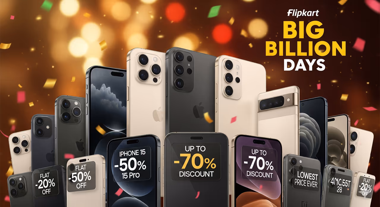 Flipkart Big Billion Days: ஸ்மார்ட்போன் வாங்குவதற்கான சரியான நேரம்!