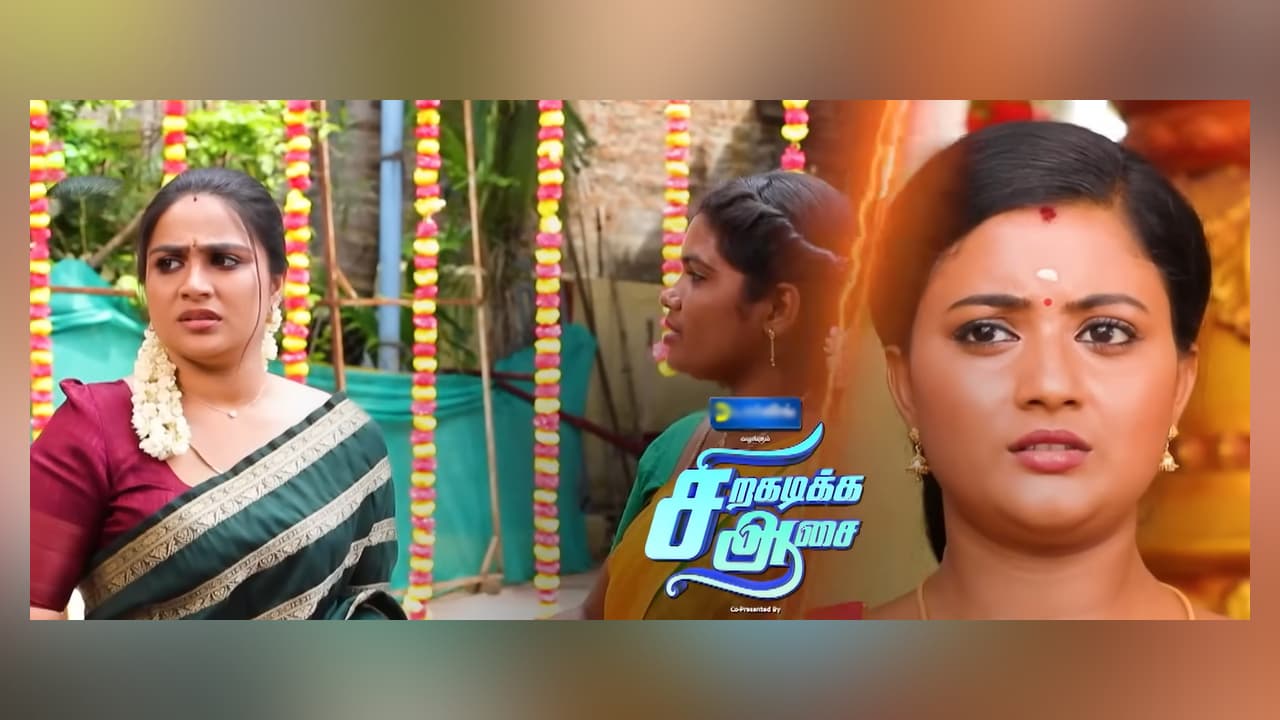 Siragadikka Aasai Serial Today Episode