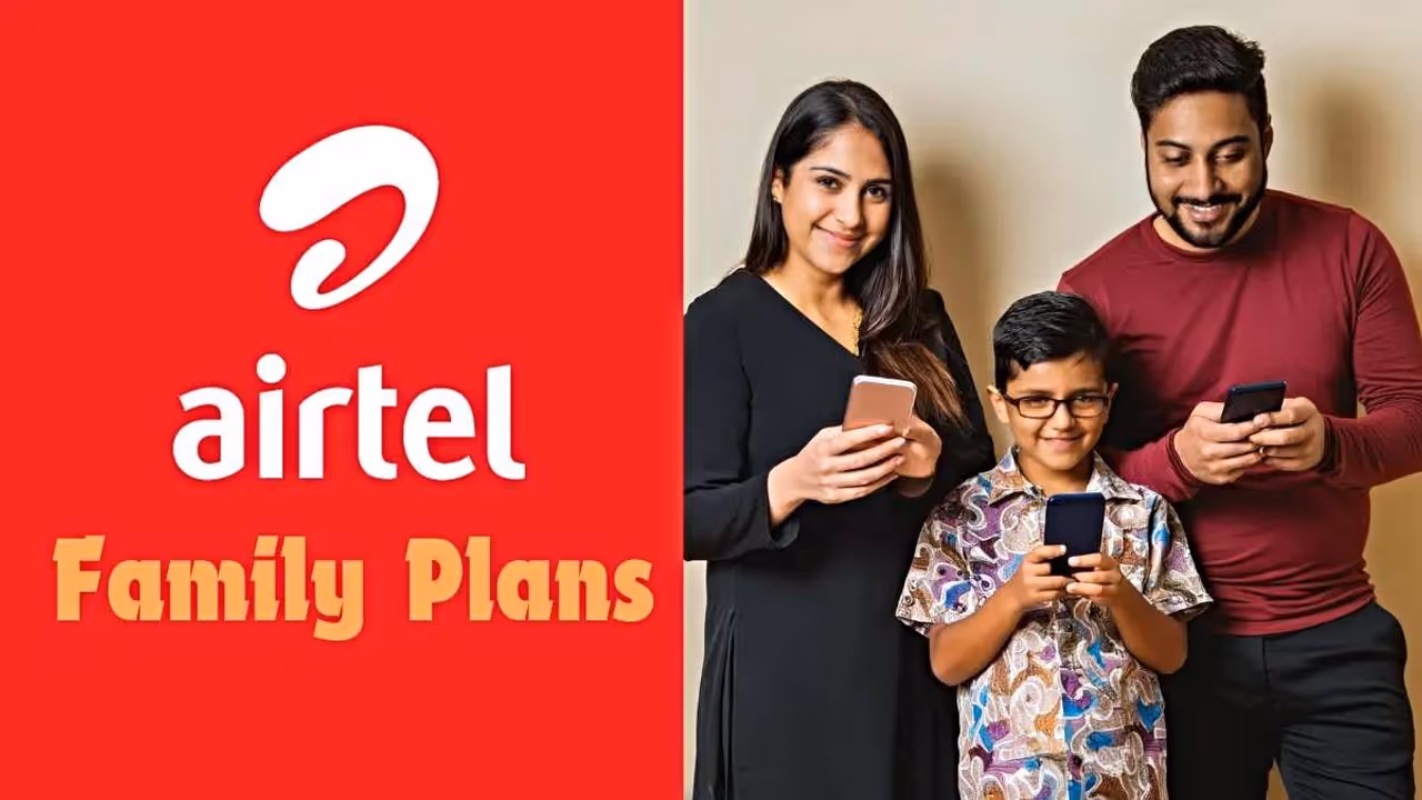Airtel போஸ்பெய்ட் பேமிலி பிளான்.. Airtel போஸ்பெய்ட் பேமிலி பிளான்..