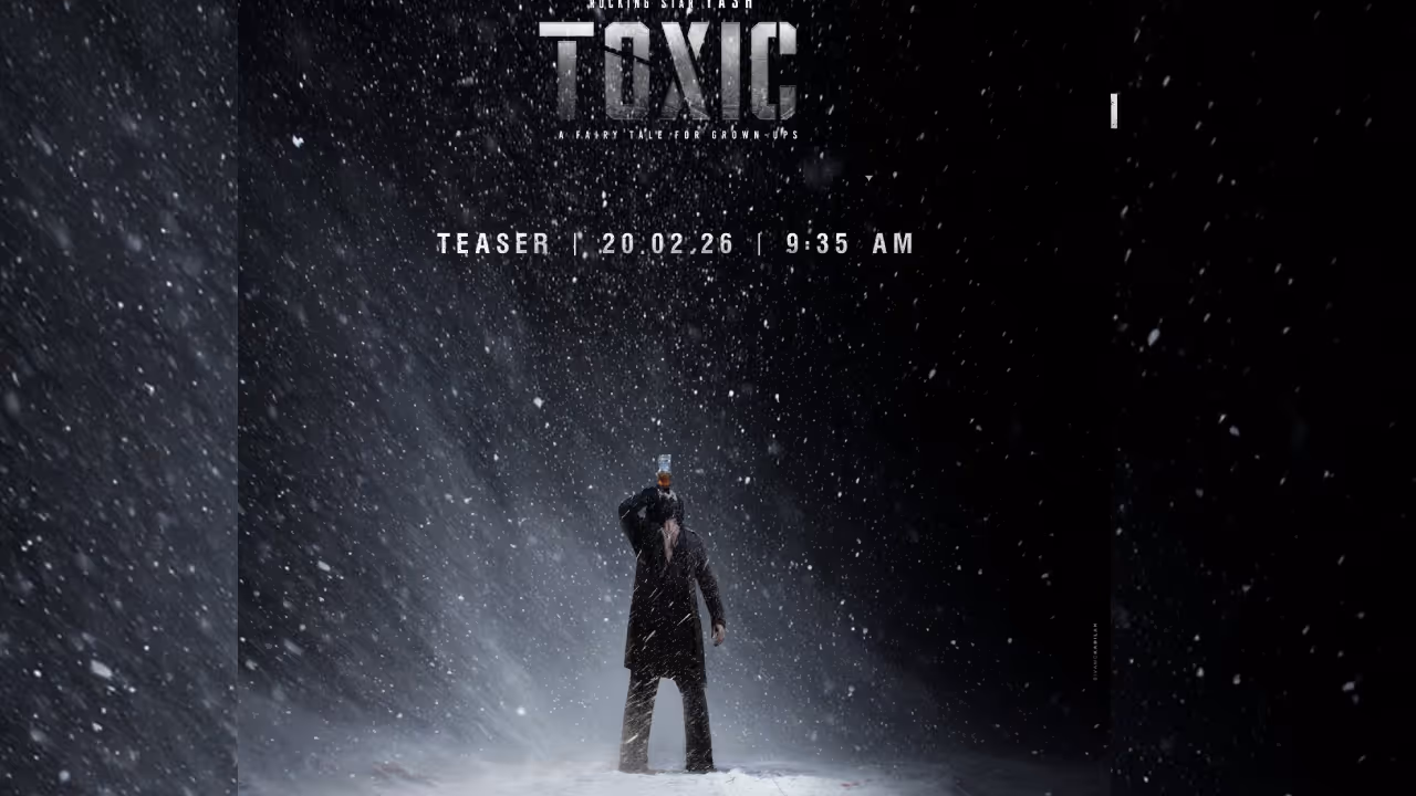 Toxic Movie Teaser Release Date Toxic Movie Teaser Release Date