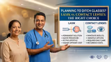 Planning to Ditch Glasses? ASG Eye Hospital’s Experts Explain Whether LASIK or Contact Lenses Are the Right Choice