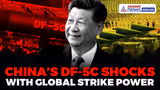 China Unveils DF-5C Nuclear Missile With 20,000 Km Global Range