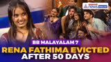 Bigg Boss Malayalam 7: Rena Fathima Gets Evicted After 50 Days in House