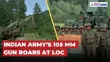 Indian Army Flaunts 105 mm Field Gun Power At Kupwara LoC With 360° Rotation