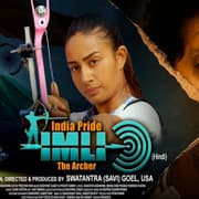 India Pride IMLI: The Archer Who Defied Limits