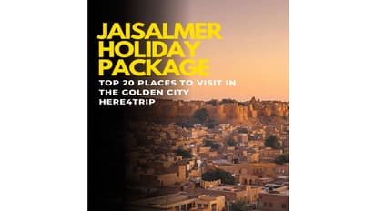 Jaisalmer Holiday Package: Top 20 Places to Visit in the Golden City