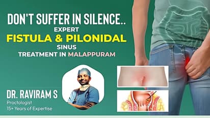 Don't Suffer in Silence: Expert Fistula & Pilonidal Sinus Treatment in Malappuram