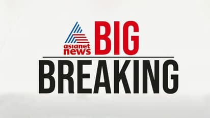 Asianet News BIG Breaking