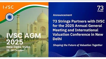 73 Strings Partners with IVSC for 2025 AGM & International Valuation Meet