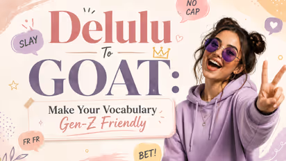 Delulu To GOAT: 9 Slang Word To Make Your Vocabulary Gen-Z Friendly