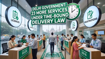 Delhi Brings 23 More Government Services Under Time Bound Delivery Law Sets Deadlines for Licences NOCs Registrations