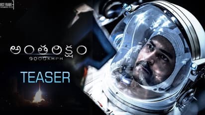 వరుణ్ తేజ్ 'అంతరిక్షం' టీజర్!