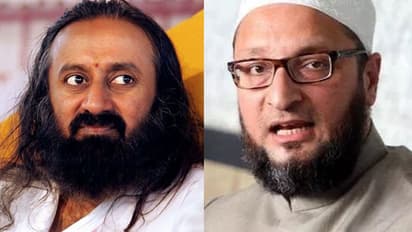 ശ്രീശ്രീ രവിശങ്കര് എങ്ങനെ നിഷ്പക്ഷനാകും; ചോദ്യവുമായി ഒവൈസി; 'സിറിയ പരാമര്ശവും' ചര്ച്ചയാകുന്നു