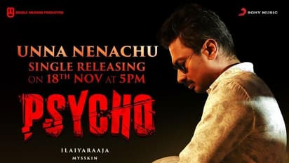 சைக்கோவுக்காக ரசிகர்களை பரவசப்படுத்தவரும் இசைஞானி!.. முதல் சிங்கிள் ட்ராக் ரிலீஸ் எப்போது தெரியுமா?